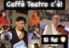Caffè Teatro, stasera (mercoledì 4) il gran finale del Format di Inteatro con Macchini, i “Magnasarache”, Santini, Capomagi e Sorice. Ingresso libero. èTV c’è caffè teatro maurizio socci inteatro marco santini piero massimo macchini